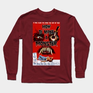 Classic Horror Movie Poster - How to Make a Monster Long Sleeve T-Shirt